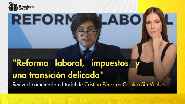 "Reforma laboral, impuestos y una transición delicada"
