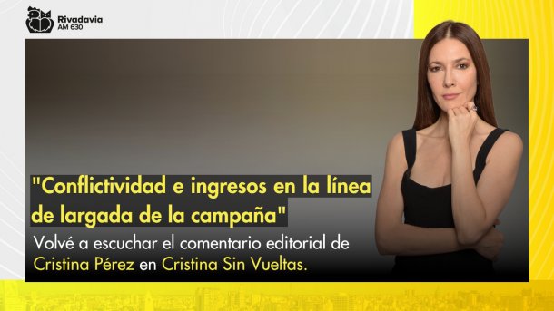 "Conflictividad e ingresos en la línea de largada de la campaña"