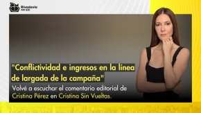 "Conflictividad e ingresos en la línea de largada de la campaña"