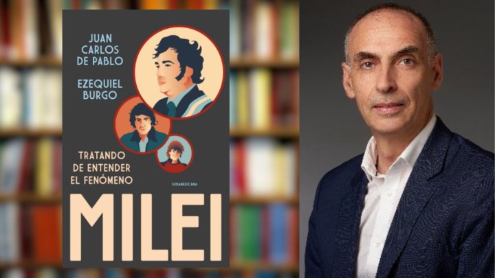 Ezequiel Burgo dio detalles de su nuevo libro: "Tratando de entender el fen&oacute;meno Milei"