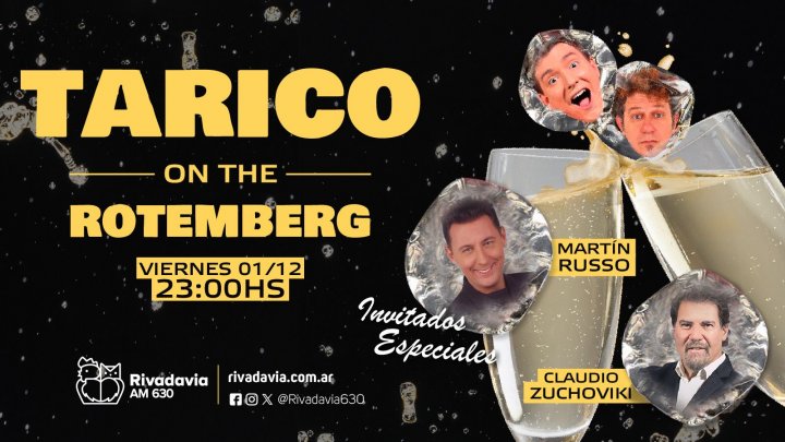 El especial de Tarico On The Rotemberg con Martín Russo y Claudio Zuchoviki como invitados