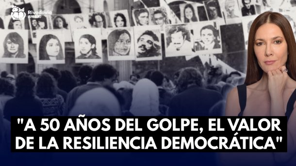 "A 50 años del golpe, el valor de la resiliencia democrática"