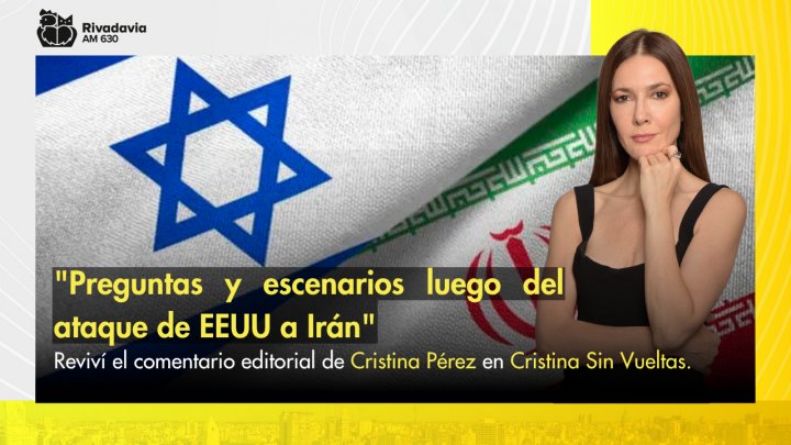 &quot;Preguntas y escenarios luego del ataque de EEUU a Irán&quot;