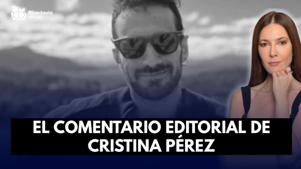 El comentario editorial de Cristina Pérez