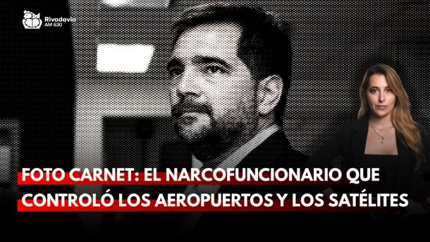 Foto Carnet: el narcofuncionario que control&oacute; los aeropuertos y los sat&eacute;lites