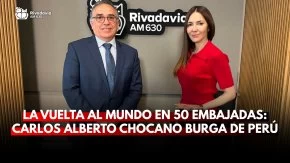 La vuelta al mundo en 50 embajadas: Carlos Alberto Chocano Burga de Per&uacute;