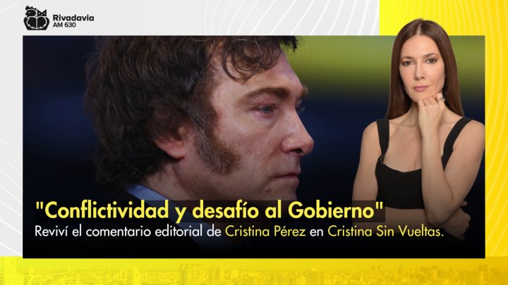 "Conflictividad y desaf&iacute;o al Gobierno"