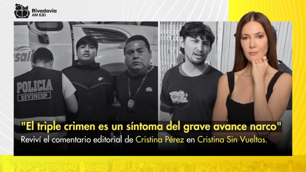 "El triple crimen es un síntoma del grave avance narco"