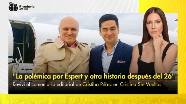 "La polémica por Espert y otra historia después del 26"